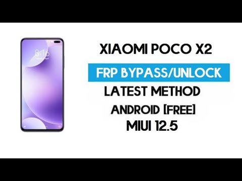 Xiaomi Poco X2 And Redmi  K30 Frp Bypass Google Account /Frp Reset Without PC (2022)