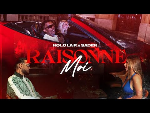 Kolo la R (ft. Sadek) - RAISONNE MOI (Clip Officiel)