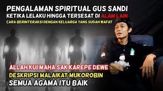 Download lagu Gus Sandi's Spiritual Experience While Practicing and Getting Lost in Another Realm mp3