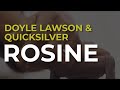 Doyle Lawson & Quicksilver - Rosine (Official Audio)