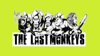 The Last Monkeys - Tiembla, suda... [2014 - Adelanto Nuevo Disco]