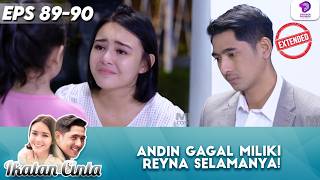 Download lagu ANDIN GAGAL MILIKI REYNA SELAMANYA! | IKATAN CINTA EXTENDED | EPS 89-90 mp3