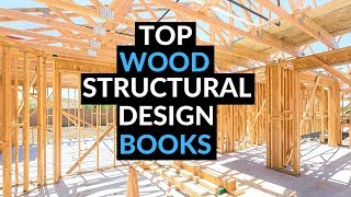 Best Structural Wood Design Books