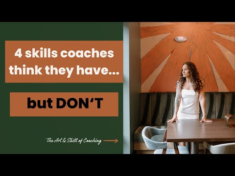 Master Coach Series (Ep. 1): 4 Skills Coaches Think They Have… But Don’t