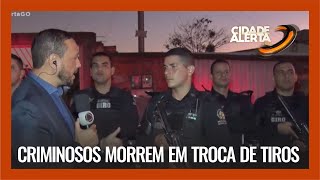 CRIMINOSOS MORREM EM TROCA DE TIROS