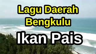 Download lagu lagu daerah Bengkulu 'Ikan Pais' mp3