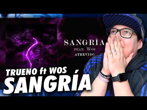 REACCION A TRUENO ft WOS: "SANGRIA"