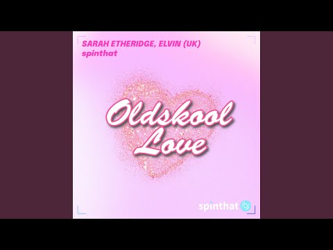 Oldskool Love
