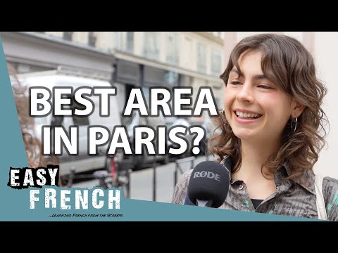What’s the Best District in Paris? Parisians Share Their Favorites | Easy French 231