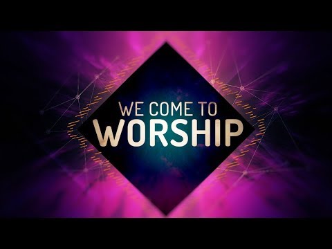 We Come To Worship | Worship Intro