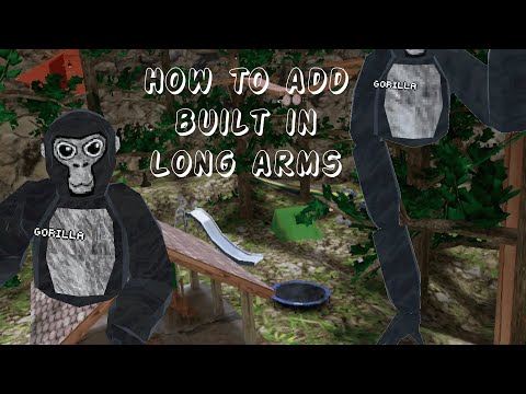 How to add built in long arms to your gorilla tag copy (NEW)