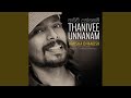 Thanivee Unnanam