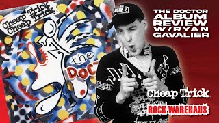 Cheap Trick - The Doctor (1986) - Album Discussion w/Ryan Gavalier | #083