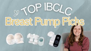The Best Breast Pumps for New Moms | IBCLC Recommendations