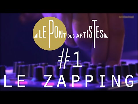 Le Pont des Artistes #1 - Le Zapping - Dominique A / Hollydays / Yoanna