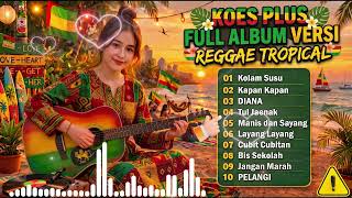 Download lagu Koes Plus Full Album Reggae Version 🌴 | Lagu Nostalgia Indonesia 70an Remix Santai & Chill mp3