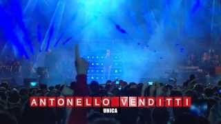 ANTONELLO VENDITTI - Unica Radioitalialive 2013 il concerto