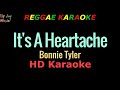 It S A Heartache Bonnie Tyler REGGAE KARAOKE