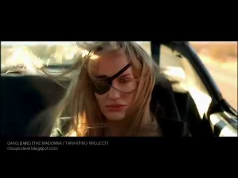 Madonna/Tarantino Project - Gang Bang