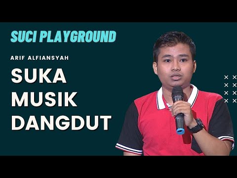 Stand Up Arif Alfiansyah: Lihat Serunya Act Out Arif Ngomongin Dangdut! | SUCI Playground