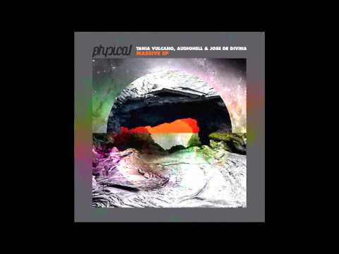 Tania Vulcano, AudioHell & Jose De Divina - Massive