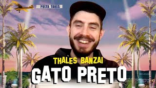 Pulta Takes com Thales Banzai - Gato Preto (ÖUS)
