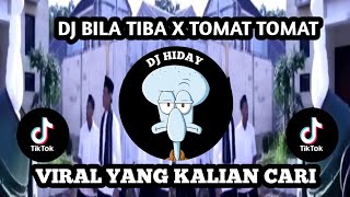 Download lagu DJ BILA TIBA X TOMAT TOMAT || DJ AZAB REMIX VIRAL TIKTOK TERBARU YANG KALIAN CARI mp3