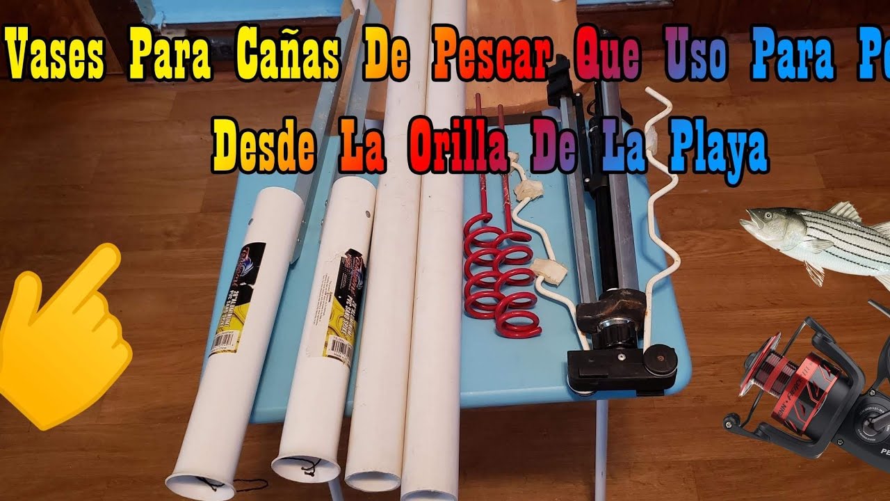 Watch Vases para poner cañas de pescar que uso para pescar desde la playa de la playa Now Vases para poner cañas de pescar que uso para pescar desde la playa de la playa
