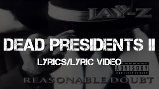 JAY-Z - Dead Presidents II (Lyrics)