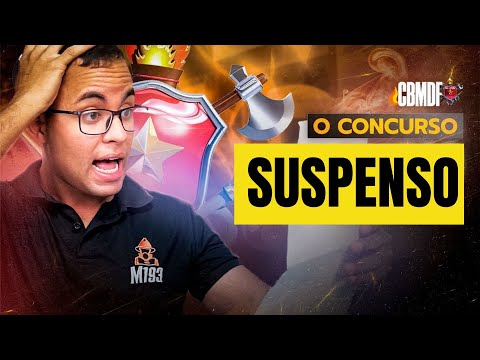 URGENTE! Concurso CBMDF SUSPENSO: O Que Acontece Agora?