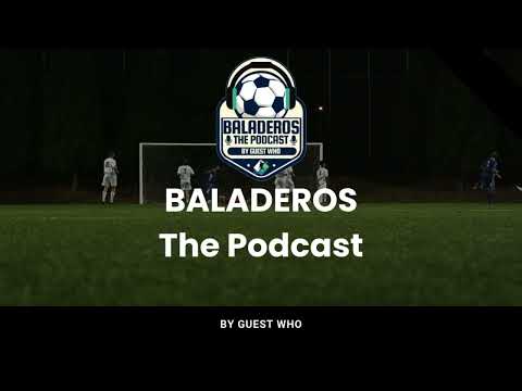 Baladeros The Podcast - Trailer