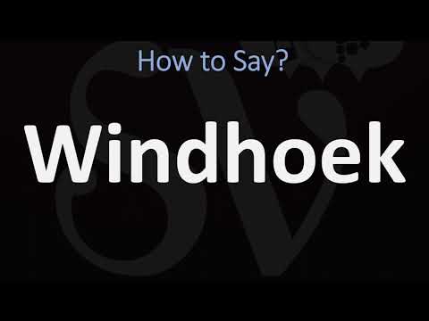 How to Pronounce Windhoek? (Capital of Namibia)