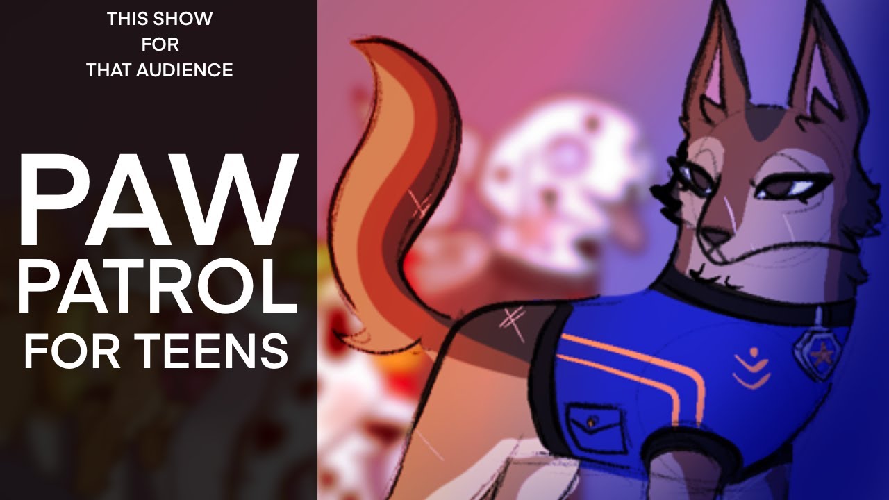 What if Paw Patrol was for teens?