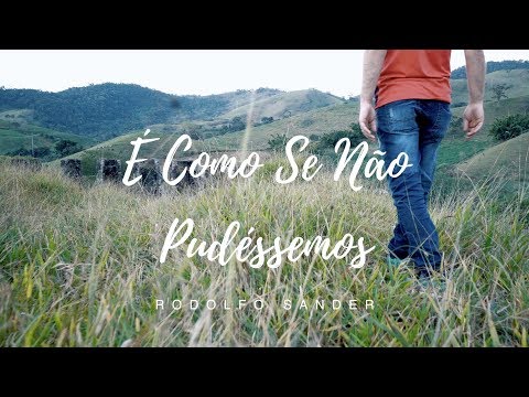É Como Se Não Pudéssemos video