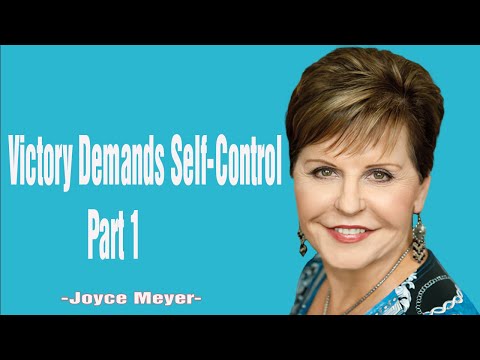 Victory Demands Self-Control - Part 1| JOYCE MEYER  MINISTREIS 2024
