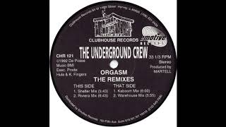 The Underground Crew ‎– Orgasm (Warehouse Mix)
