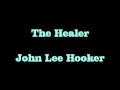 The Healer John Lee Hooker 