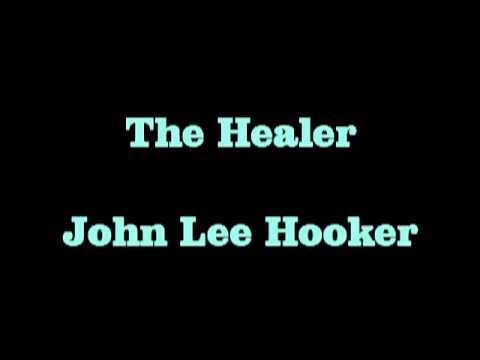 The Healer   John Lee Hooker