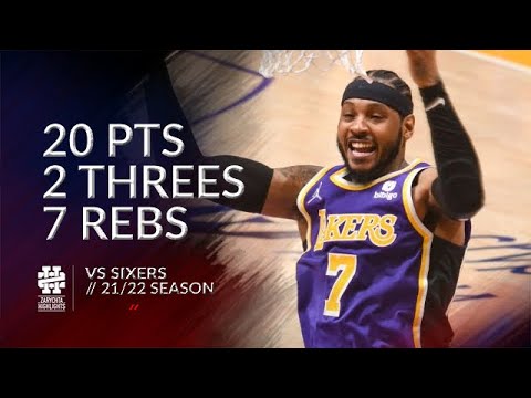 Carmelo Anthony 20 pts 2 threes 7 rebs vs Sixers 21/22 season