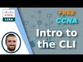 Free CCNA Intro To The CLI Day 4 CCNA 200 301 Complete Course