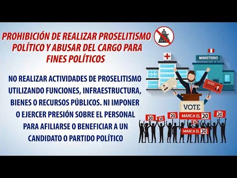 Prohibición de realizar proselitismo y abusar del cargo para fines políticos
