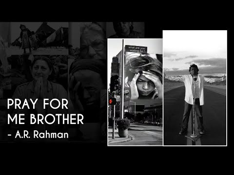 Pray For Me Brother |  A.R. Rahman | BlaaZe