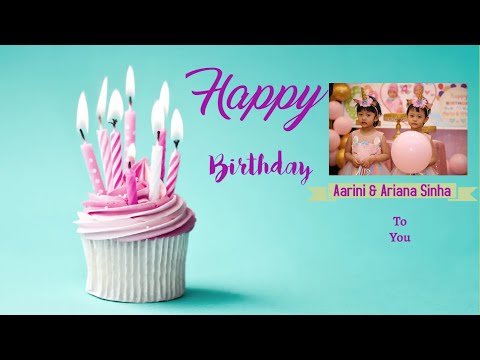 Aarini & Ariana Sinha Birthday