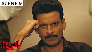 Special 26 | स्पेशल 26 | Scene 9 | Special 26 Team | Manoj Bajpayee | Akshay Kumar | Anupam Kher