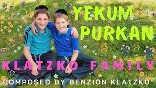 קליפ רשמי של יקום פורקן - משפחת קלאצקו בהשתתפות לוזי קלאצקו ומאיר קלאצקו