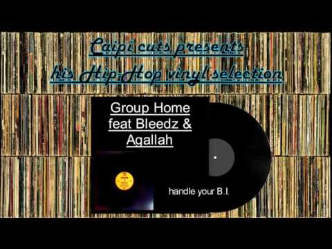 Group Home feat Bleedz & Agallah - handle your B.I. (2001)