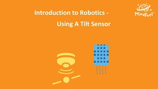 Introduction to Robotics: Using a tilt sensor