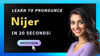 How to pronounce Nijer
