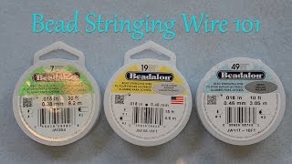 How To Make Jewelry: Bead Stringing Wire For Jewelry Explained