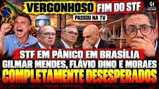 TÁ NA TV! FIM VERGONHOSO DO STF MINISTROS EM PÂNICO! A NOTÍCIA QUE DESESPEROU MORAES, DINO E GILMAR!
